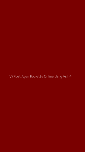 Tampilan Antarmuka Aplikasi V77bet Agen Roulette Online Uang Asli - 4