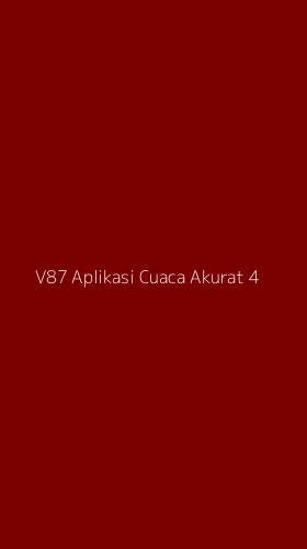 Tampilan Antarmuka Aplikasi V87 Aplikasi Cuaca Akurat - 4