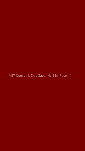 Tampilan Antarmuka Aplikasi V87 Com Link Slot Gacor Hari Ini Resmi - 4