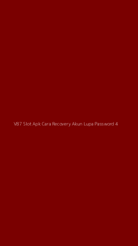 Tampilan Antarmuka Aplikasi V87 Slot Apk Cara Recovery Akun Lupa Password - 4