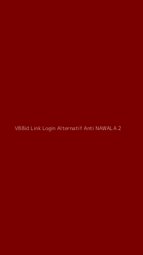 Tampilan Antarmuka Aplikasi V88id Link Login Alternatif Anti Nawala - 2