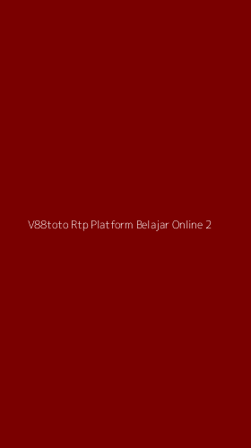 Tampilan Antarmuka Aplikasi V88toto Rtp Platform Belajar Online - 2