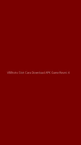 Tampilan Antarmuka Aplikasi V88toto Slot Cara Download Apk Game Resmi - 4