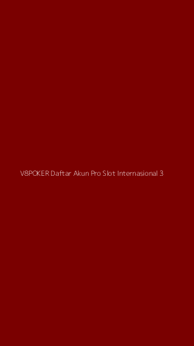 Tampilan Antarmuka Aplikasi V8poker Daftar Akun Pro Slot Internasional - 3