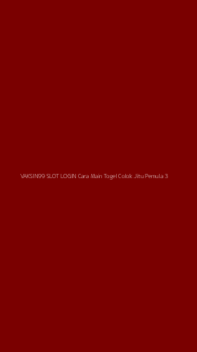 Tampilan Antarmuka Aplikasi Vaksin99 Slot Login Cara Main Togel Colok Jitu Pemula - 3