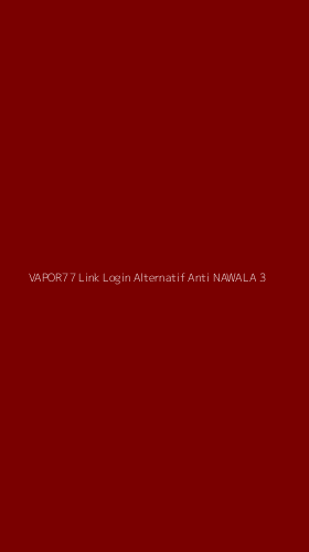 Tampilan Antarmuka Aplikasi Vapor77 Link Login Alternatif Anti Nawala - 3