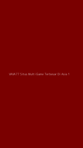 Tampilan Antarmuka Aplikasi Vava77 Situs Multi Game Terbesar Di Asia - 1
