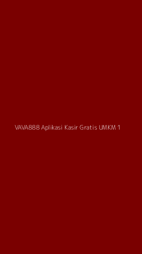 Tampilan Antarmuka Aplikasi Vava888 Aplikasi Kasir Gratis Umkm - 1