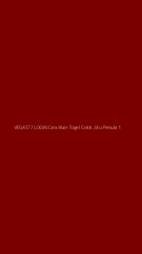 Tampilan Antarmuka Aplikasi Vegas77 Login Cara Main Togel Colok Jitu Pemula - 1
