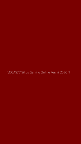 Tampilan Antarmuka Aplikasi Vegas77 Situs Gaming Online Resmi 2026 - 1