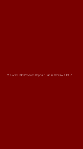 Tampilan Antarmuka Aplikasi Vegasbet88 Panduan Deposit Dan Withdraw Kilat - 2