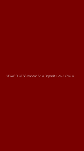 Tampilan Antarmuka Aplikasi Vegasslot88 Bandar Bola Deposit Dana Ovo - 4