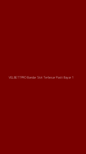 Tampilan Antarmuka Aplikasi Velbettpro Bandar Slot Terbesar Pasti Bayar - 1