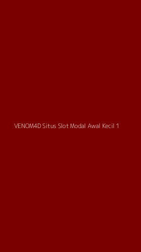 Tampilan Antarmuka Aplikasi Venom4d Situs Slot Modal Awal Kecil - 1