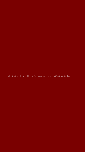 Tampilan Antarmuka Aplikasi Venom77 Login Live Streaming Casino Online 24jam - 3