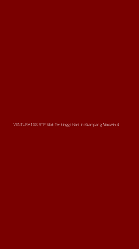 Tampilan Antarmuka Aplikasi Ventura168 Rtp Slot Tertinggi Hari Ini Gampang Maxwin - 4