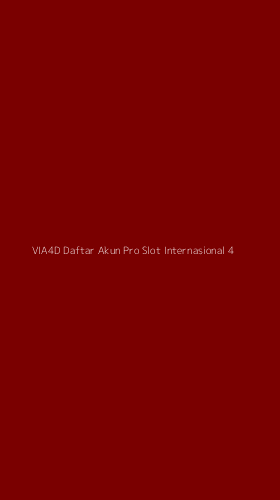 Tampilan Antarmuka Aplikasi Via4d Daftar Akun Pro Slot Internasional - 4