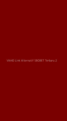 Tampilan Antarmuka Aplikasi Via4d Link Alternatif Sbobet Terbaru - 2