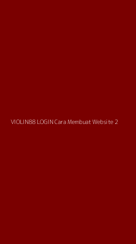 Tampilan Antarmuka Aplikasi Violin88 Login Cara Membuat Website - 2