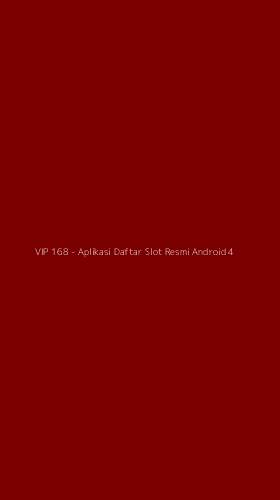 Tampilan Antarmuka Aplikasi VIP 168 - Aplikasi Daftar Slot Resmi Android - 4