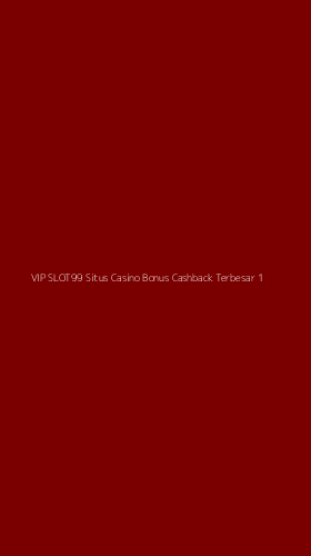 Tampilan Antarmuka Aplikasi Vip Slot99 Situs Casino Bonus Cashback Terbesar - 1