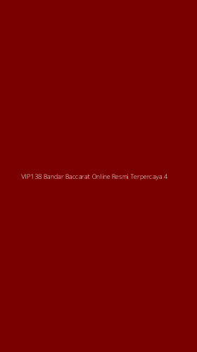Tampilan Antarmuka Aplikasi Vip138 Bandar Baccarat Online Resmi Terpercaya - 4