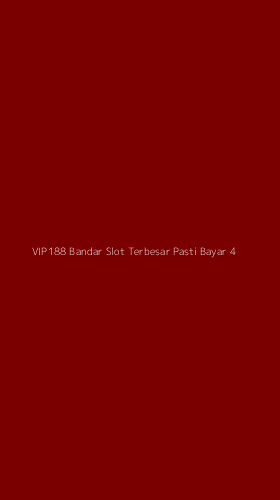 Tampilan Antarmuka Aplikasi Vip188 Bandar Slot Terbesar Pasti Bayar - 4