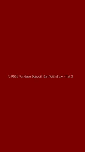 Tampilan Antarmuka Aplikasi Vip555 Panduan Deposit Dan Withdraw Kilat - 3