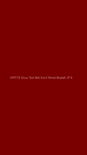 Tampilan Antarmuka Aplikasi Vip579 Situs Slot Bet Kecil Perak Mudah Jp - 4