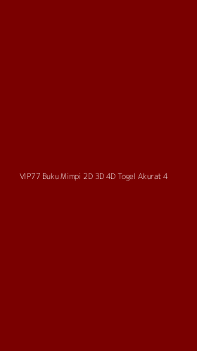 Tampilan Antarmuka Aplikasi Vip77 Buku Mimpi 2d 3d 4d Togel Akurat - 4