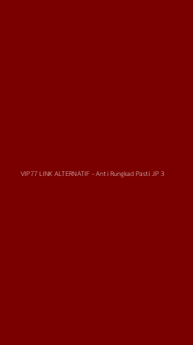 Tampilan Antarmuka Aplikasi VIP77 LINK ALTERNATIF - Anti Rungkad Pasti JP - 3