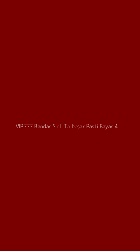 Tampilan Antarmuka Aplikasi Vip777 Bandar Slot Terbesar Pasti Bayar - 4