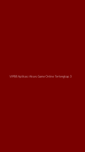 Tampilan Antarmuka Aplikasi Vip88 Aplikasi Akses Game Online Terlengkap - 3