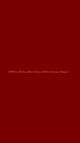 Tampilan Antarmuka Aplikasi Vip99 Club Situs Resmi Bonus Referral Seumur Hidup - 4