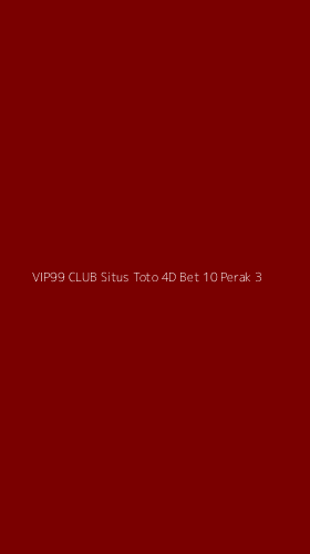 Tampilan Antarmuka Aplikasi Vip99 Club Situs Toto 4d Bet 10 Perak - 3