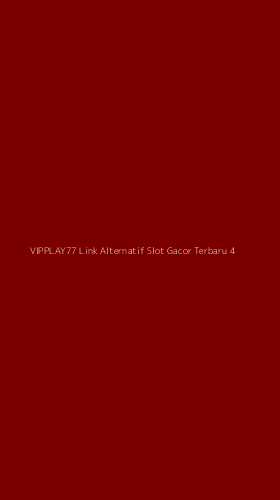 Tampilan Antarmuka Aplikasi Vipplay77 Link Alternatif Slot Gacor Terbaru - 4