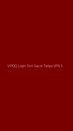 Tampilan Antarmuka Aplikasi Vipqq Login Slot Gacor Tanpa Vpn - 3