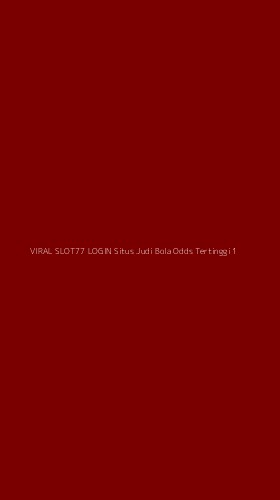Tampilan Antarmuka Aplikasi Viral Slot77 Login Situs Judi Bola Odds Tertinggi - 1