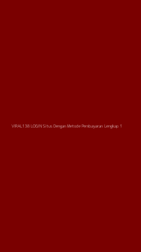 Tampilan Antarmuka Aplikasi Viral138 Login Situs Dengan Metode Pembayaran Lengkap - 1