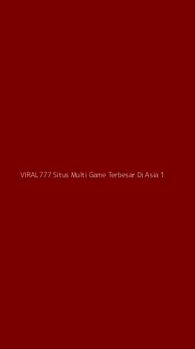 Tampilan Antarmuka Aplikasi Viral777 Situs Multi Game Terbesar Di Asia - 1
