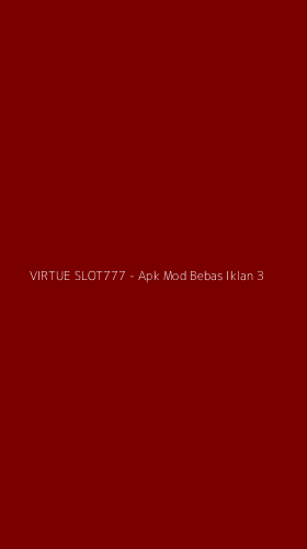 Tampilan Antarmuka Aplikasi VIRTUE SLOT777 - Apk Mod Bebas Iklan - 3