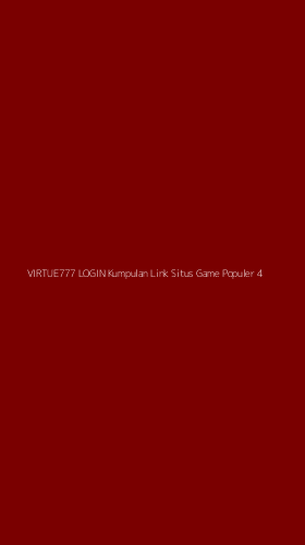 Tampilan Antarmuka Aplikasi Virtue777 Login Kumpulan Link Situs Game Populer - 4