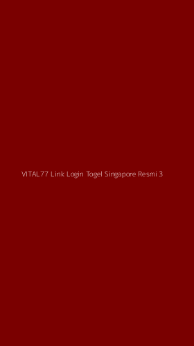 Tampilan Antarmuka Aplikasi Vital77 Link Login Togel Singapore Resmi - 3