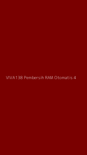 Tampilan Antarmuka Aplikasi Viva138 Pembersih Ram Otomatis - 4