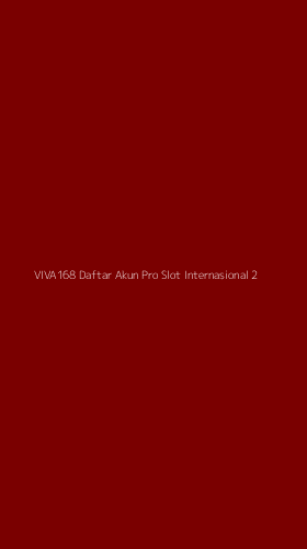 Tampilan Antarmuka Aplikasi Viva168 Daftar Akun Pro Slot Internasional - 2