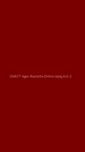 Tampilan Antarmuka Aplikasi Viva77 Agen Roulette Online Uang Asli - 2
