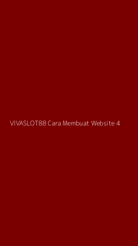 Tampilan Antarmuka Aplikasi Vivaslot88 Cara Membuat Website - 4