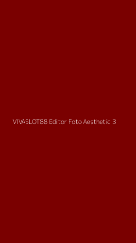Tampilan Antarmuka Aplikasi Vivaslot88 Editor Foto Aesthetic - 3