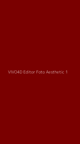 Tampilan Antarmuka Aplikasi Vivo4d Editor Foto Aesthetic - 1