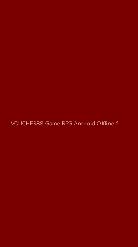Tampilan Antarmuka Aplikasi Voucher88 Game Rpg Android Offline - 1